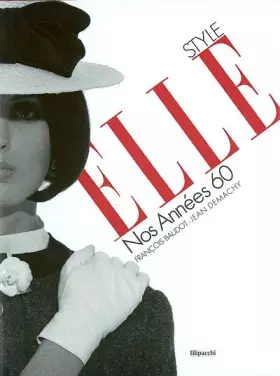 Couverture du produit · Style ELLE : Nos Années 60