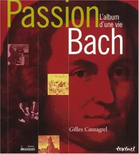 Couverture du produit · Passion Bach : l'album d'une vie