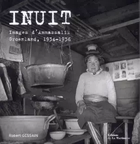 Couverture du produit · Inuit : Images d'Ammassalik, Groenland, 1934-1936