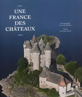 Couverture du produit · Une France des chateaux