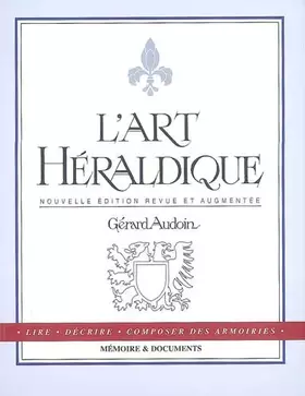Couverture du produit · L'art héraldique : Lire, décrire, composer des armoiries