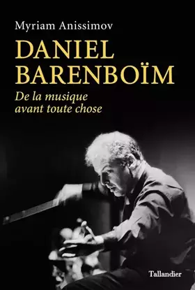 Couverture du produit · Daniel Barenboïm : De la musique avant toutes choses