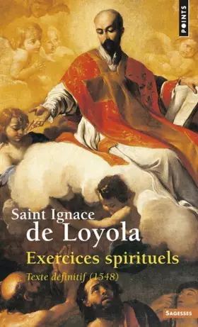 Couverture du produit · Exercices spirituels : Texte définitif, 1548