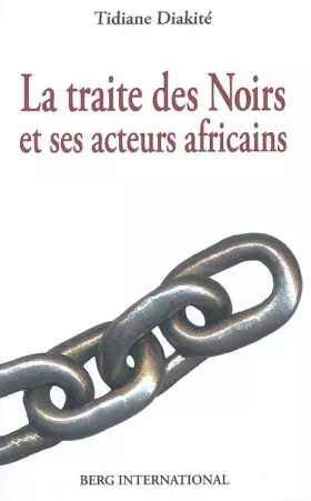 Couverture du produit · La traite des noirs: et ses acteurs africains
