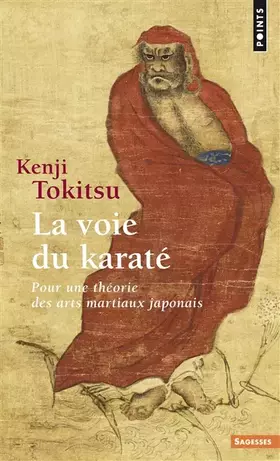 Couverture du produit · La Voie du karaté : pour une théorie des arts martiaux japonais