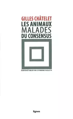 Couverture du produit · Les animaux malades du consensus