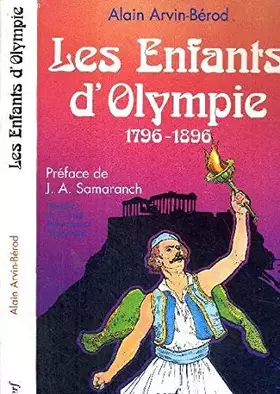 Couverture du produit · Les enfants d'Olympie. 1796-1896