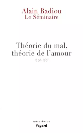 Couverture du produit · Le Séminaire - Théorie du mal, théorie de l'amour (1990-1991)