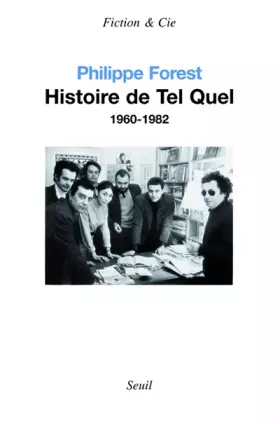 Couverture du produit · Histoire de Tel Quel (1960-1982)