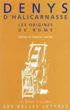Couverture du produit · Les Antiquités romaines, Livres I et II : Les Origines de Rome