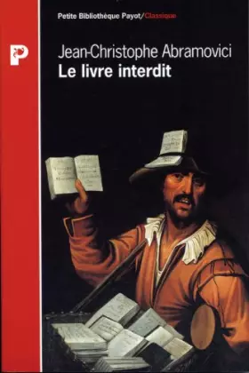 Couverture du produit · Le livre interdit : De Théophile de Viau à Sade