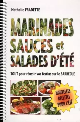 Couverture du produit · Marinades, sauces et salades d'été: Tout pour réussir vos festins sur le barbecue