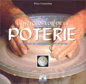 Couverture du produit · L'Encyclopédie de la poterie : Techniques et création contemporaine