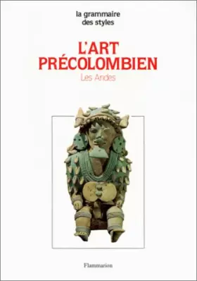 Couverture du produit · L'ART PRECOLOMBIEN T2 LES ANDES