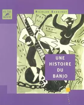 Couverture du produit · Une histoire du banjo