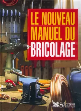 Couverture du produit · Le Nouveau Manuel du bricolage