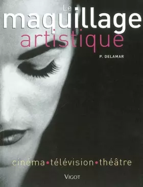 Couverture du produit · Maquillage artistique. Cinéma, Télévision, Théâtre