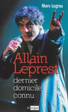 Couverture du produit · Allain Leprest: Dernier domicile connu