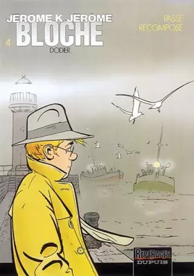 Couverture du produit · Jérôme K. Jérôme Bloche, tome 4 : Passé recomposé