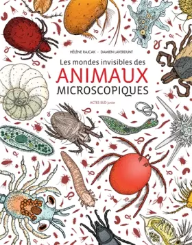Couverture du produit · Les mondes invisibles des animaux microscopiques