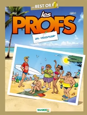 Couverture du produit · Les profs Best Or : Les vacances
