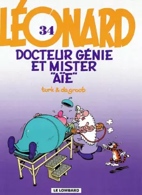 Couverture du produit · Léonard, tome 34 : Docteur Génie et Mister Aïe