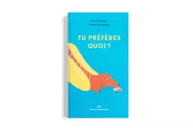 Couverture du produit · TU PRÉFÈRES QUOI ?