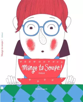 Couverture du produit · Mange ta soupe !