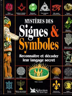Couverture du produit · MYSTERES DES SIGNES & SYMBOLES. Reconnaître et décoder leur langage secret