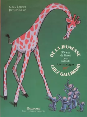 Couverture du produit · De la jeunesse chez Gallimard: 90 ans de livres pour enfants