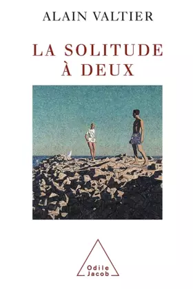 Couverture du produit · La solitude à deux