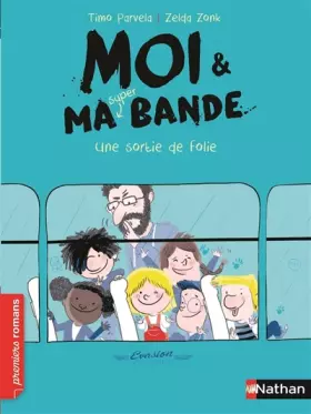 Couverture du produit · Moi et ma super bande, une sortie de folie ! - Roman Humour - De 7 à 11 ans (3)