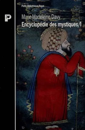 Couverture du produit · ENCYCLOPEDIE DES MYSTIQUES. Tome 1, Chamanisme, Grecs, Juifs, gnose, christianisme primitif