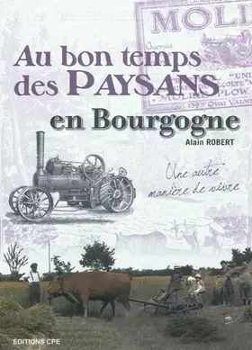 Couverture du produit · Au bon temps des paysans en Bourgogne