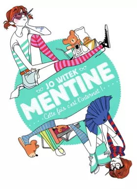 Couverture du produit · Mentine, Tome 2 : Cette fois c'est l'internat !