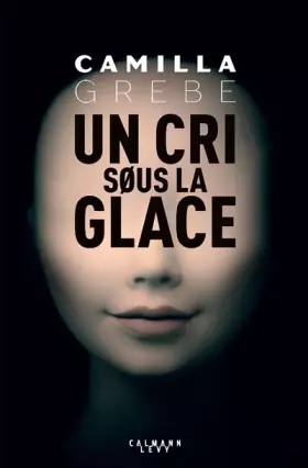 Couverture du produit · Un cri sous la glace
