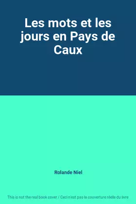 Couverture du produit · Les mots et les jours en Pays de Caux