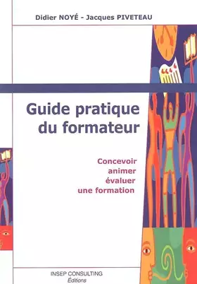 Couverture du produit · Guide pratique du formateur : Concevoir, animer, évaluer une formation