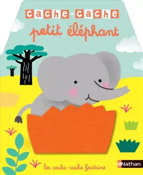 Couverture du produit · Cache cache - petit éléphant - Livre à toucher dès 6 mois