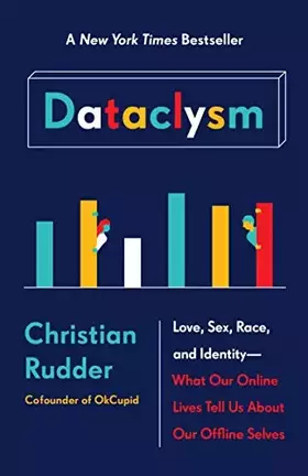 Couverture du produit · Dataclysm: Love, Sex, Race, and Identity--What Our Online Lives Tell Us about Our Offline Selves