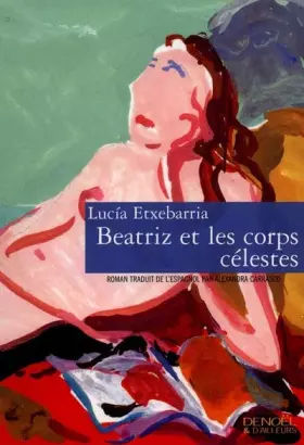 Couverture du produit · Béatriz et les corps célestes