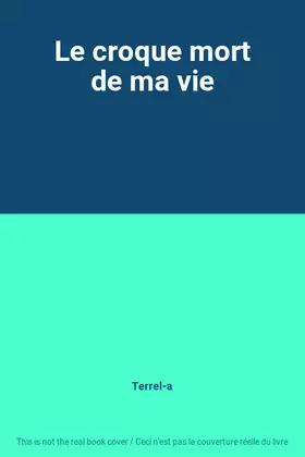 Couverture du produit · Le croque mort de ma vie
