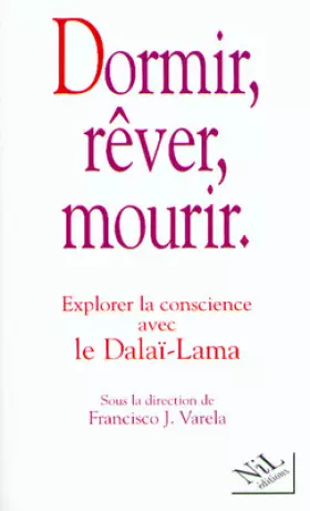 Couverture du produit · Dormir, rêver, mourir : Explorer la conscience avec le dalaï-lama