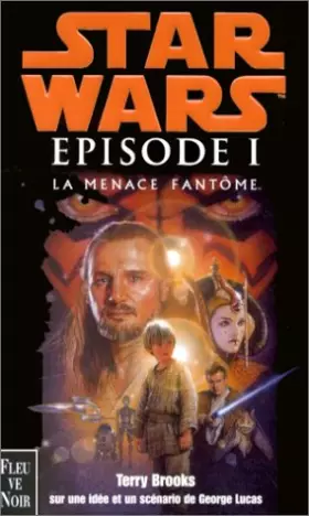 Couverture du produit · Le cycle de star wars , épisode I : La menace fantôme