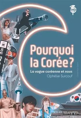 Couverture du produit · Pourquoi la Corée ?: La vague coréenne et nous