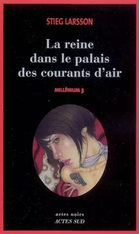 Couverture du produit · Millenium, Tome 3 : La reine dans le palais des courants d'air