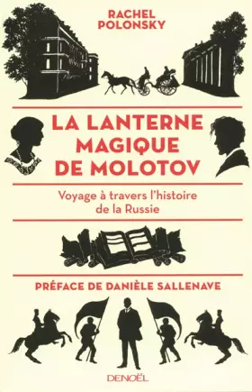 Couverture du produit · La lanterne magique de Molotov: Voyage à travers l'histoire de la Russie
