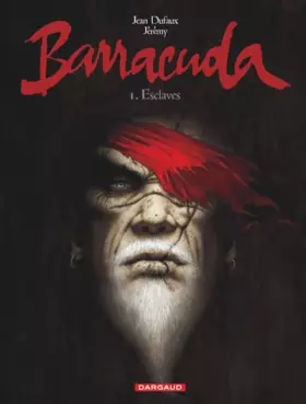 Couverture du produit · Barracuda - tome 1 - Esclaves