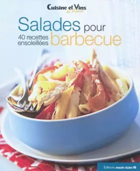 Couverture du produit · Salades pour barbecue: 40 recettes ensoleillées