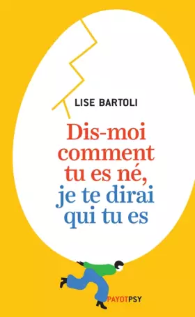 Couverture du produit · Dis-moi comment tu es né, je te dirai qui tu es